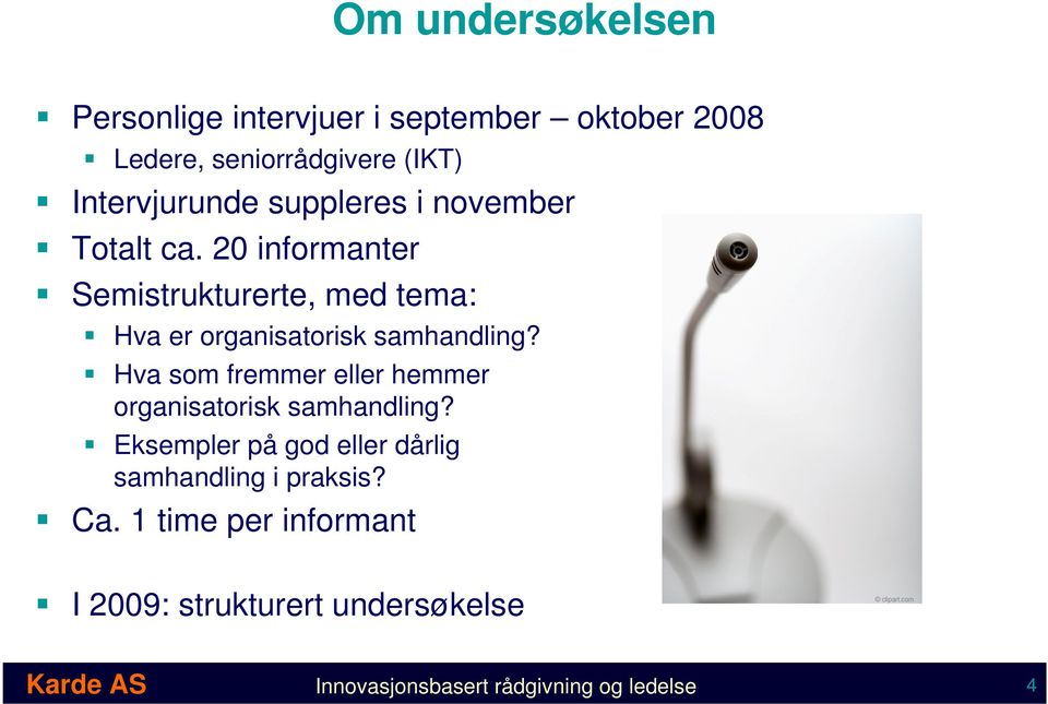 Hva som fremmer eller hemmer organisatorisk samhandling? Eksempler på god eller dårlig samhandling i praksis?