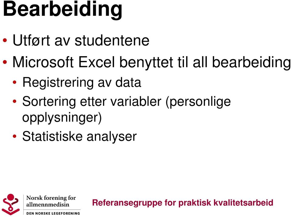 Registrering av data Sortering etter