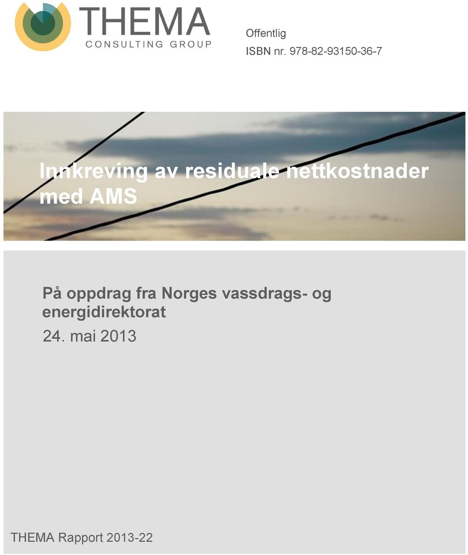 AMS På oppdrag fra Norges vassdrags- og energidirektorat 24.