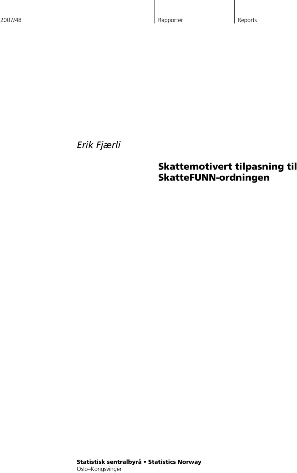 SkatteFUNN-ordningen Statistisk