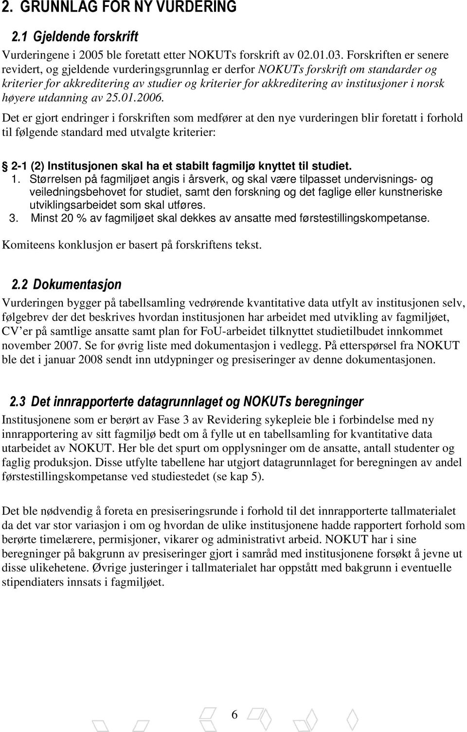 norsk høyere utdanning av 25.01.2006.