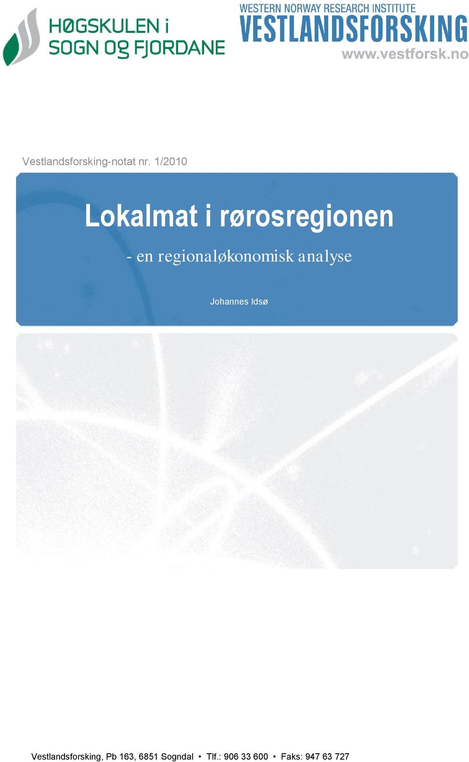 regionaløkonomisk analyse Johannes Idsø