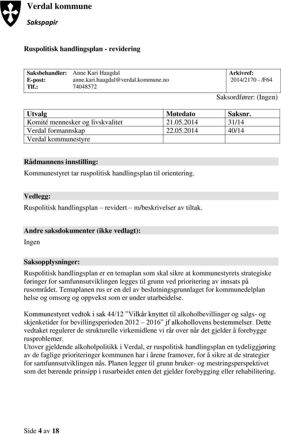 Vedlegg: Ruspolitisk handlingsplan revidert m/beskrivelser av tiltak.