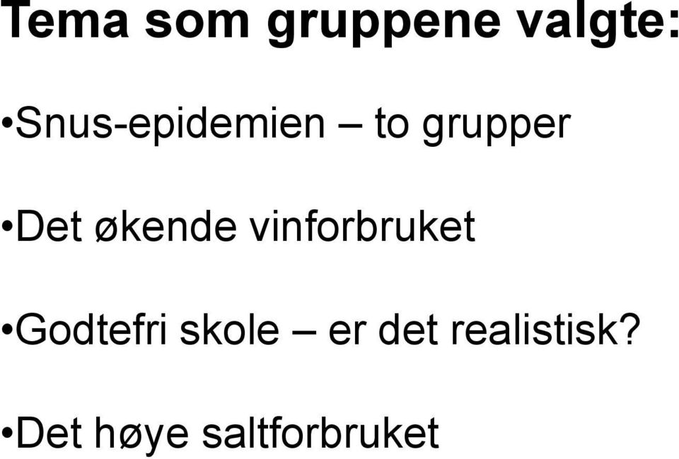 økende vinforbruket Godtefri