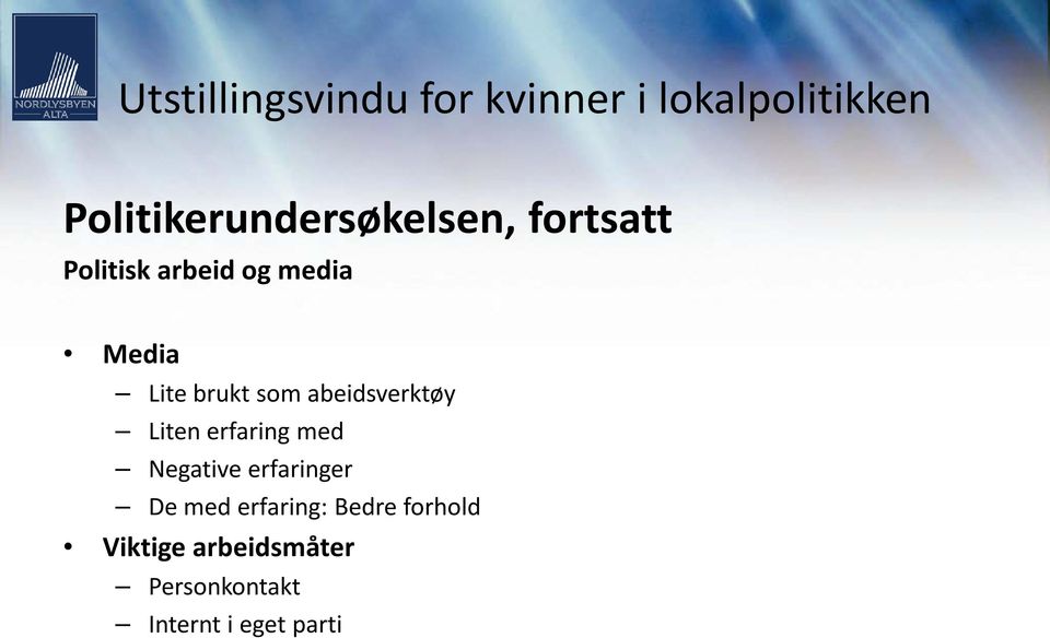 erfaring med Negative erfaringer De med erfaring: