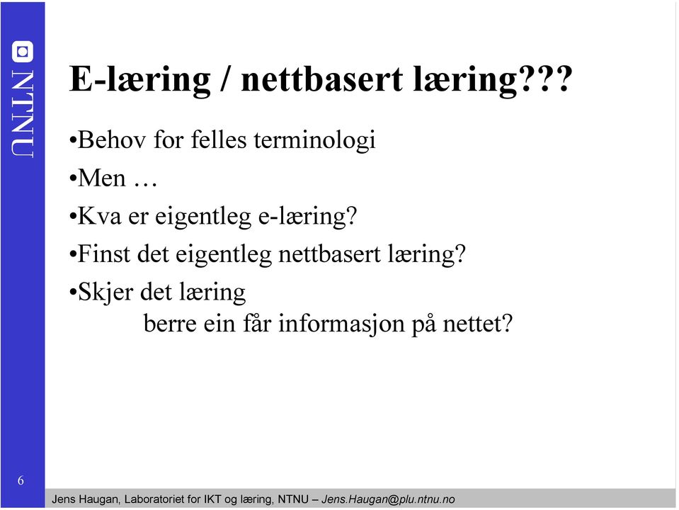 eigentleg e-læring?