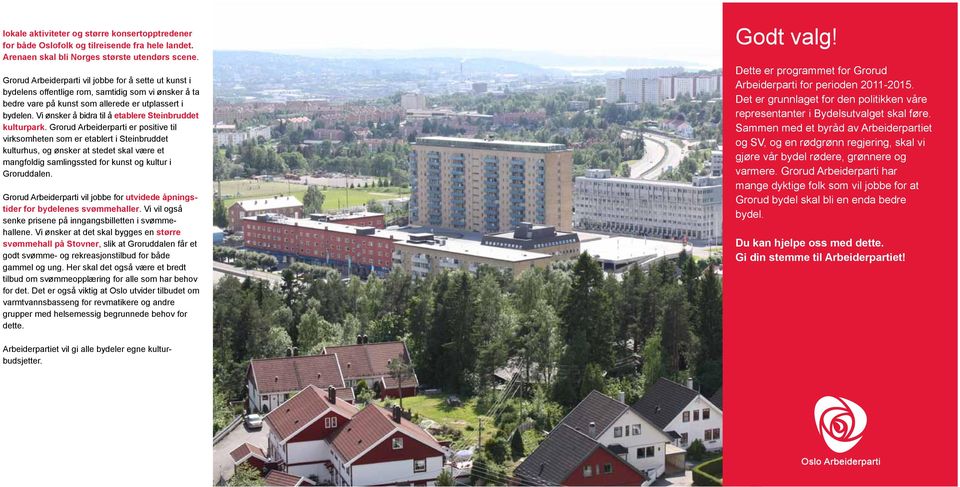 Vi ønsker å bidra til å etablere Steinbruddet kulturpark.