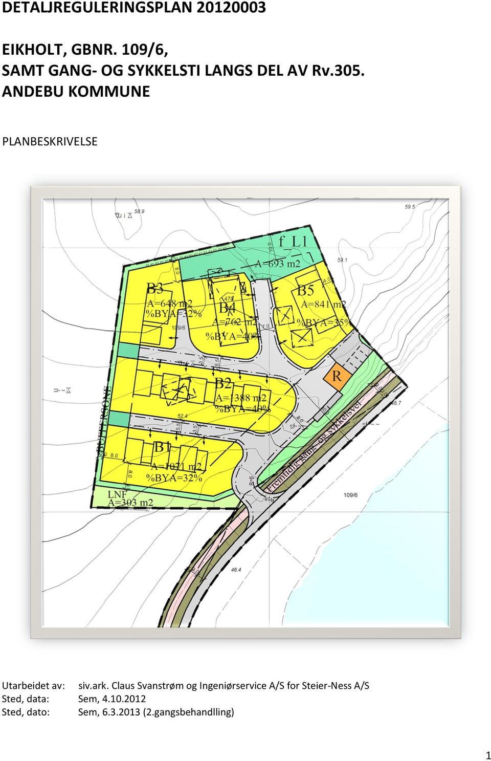 ANDEBU KOMMUNE PLANBESKRIVELSE Utarbeidet av: siv.ark.