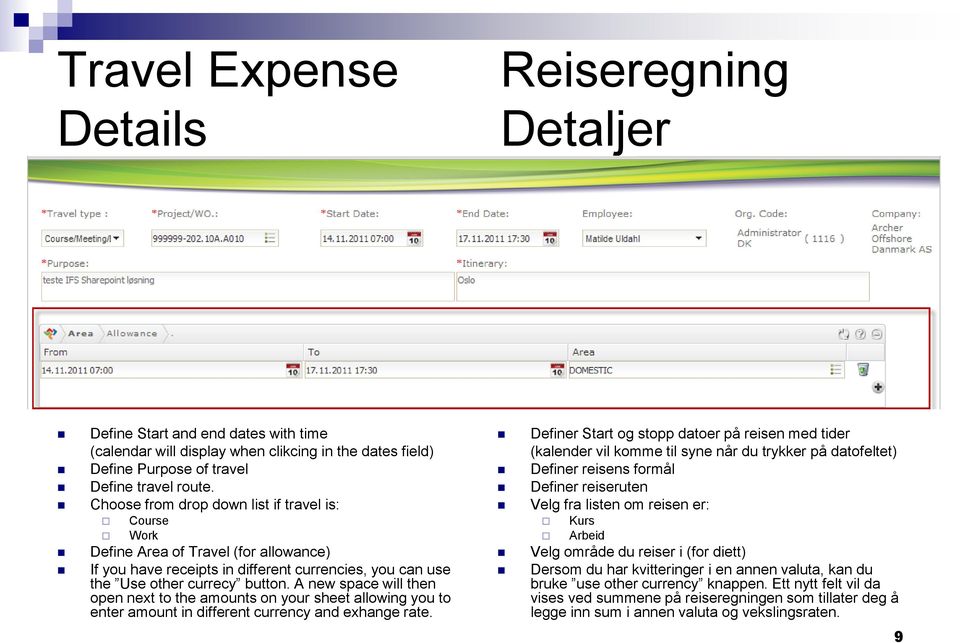 A new space will then open next to the amounts on your sheet allowing you to enter amount in different currency and exhange rate.