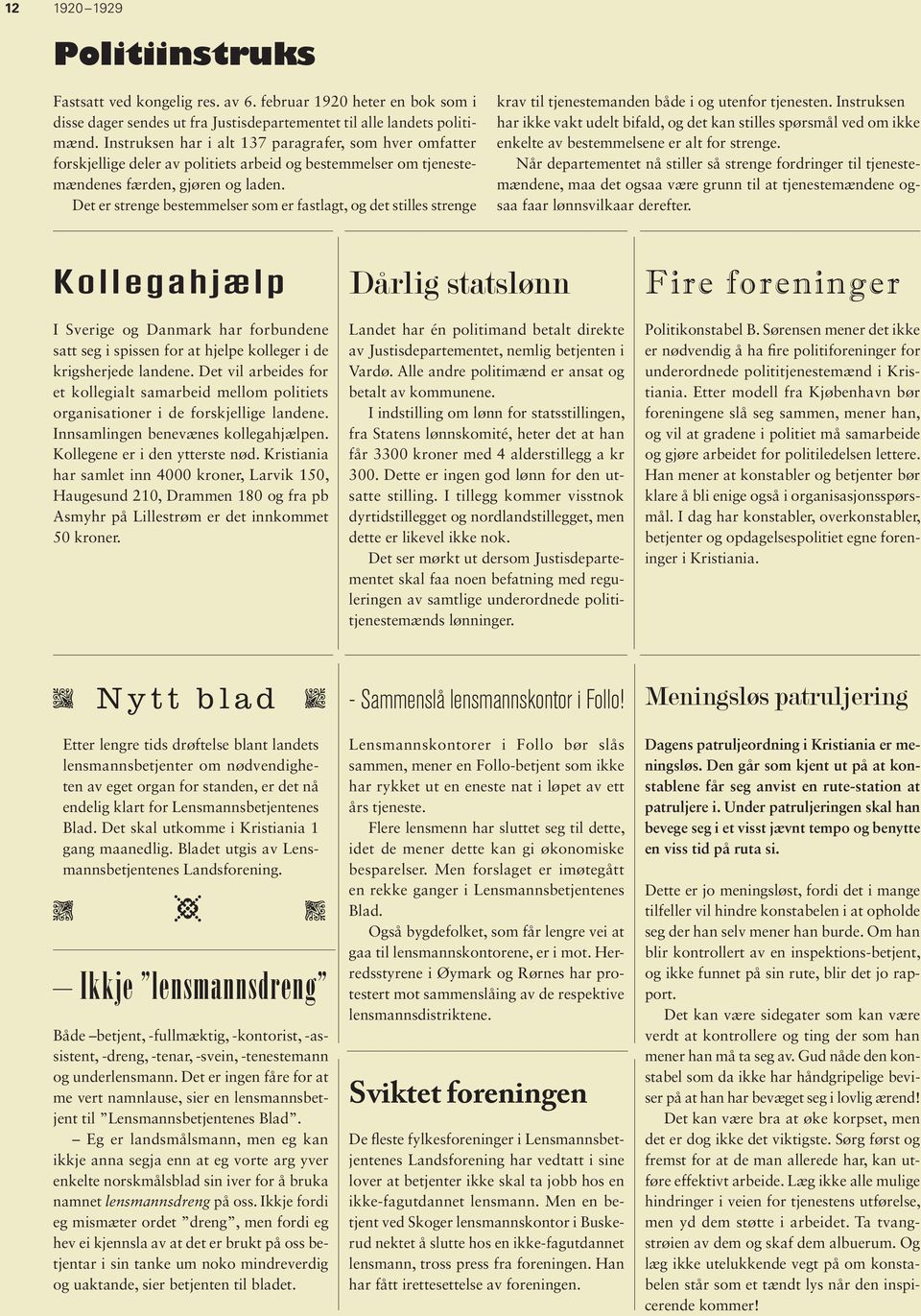 Kll i y ø. Kiii h l i 4000, Lvi 150, Huu 210, D 180 f pb Ayh på Lillø i 50. Dåli lø L h é plii bl i v Juip, li bj i Vø. All pliiæ bl v u. I iilli lø f illi, f S løié, h h få 3300 4 lill 300.