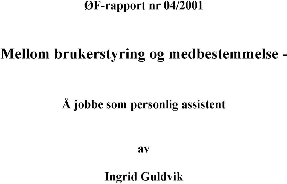 medbestemmelse - Å jobbe