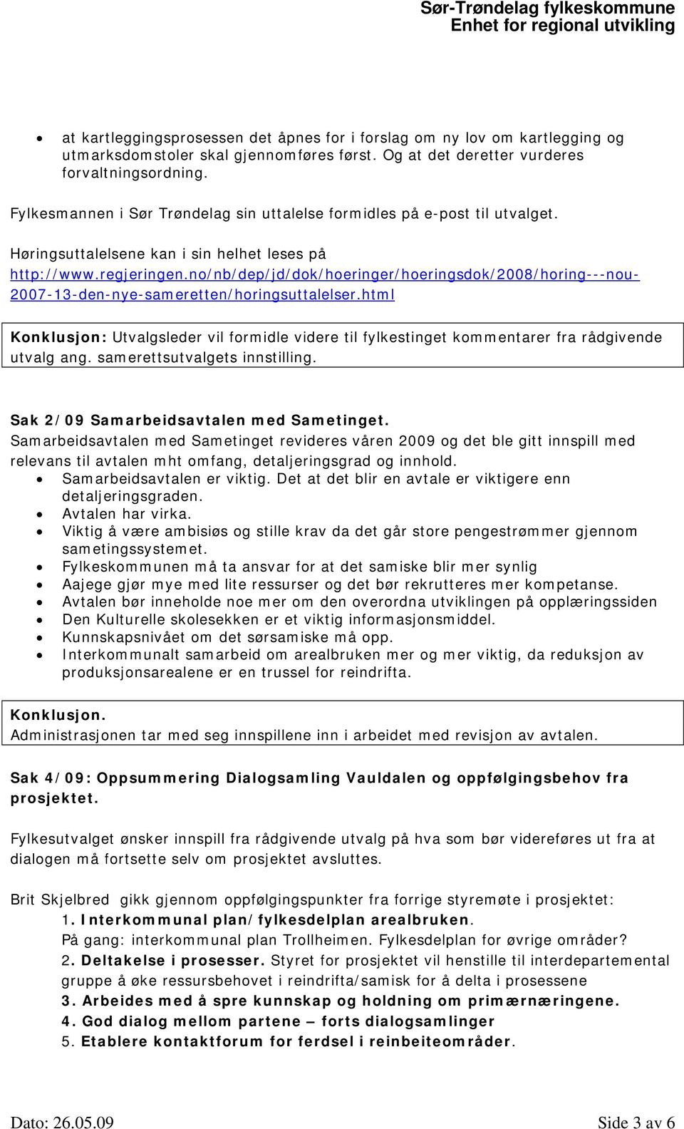 no/nb/dep/jd/dok/hoeringer/hoeringsdok/2008/horing---nou- 2007-13-den-nye-sameretten/horingsuttalelser.