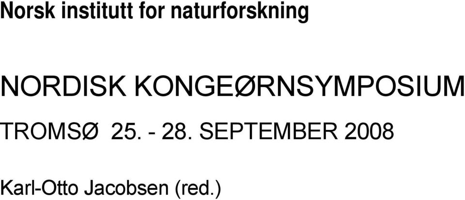 KONGEØRNSYMPOSIUM TROMSØ 25.