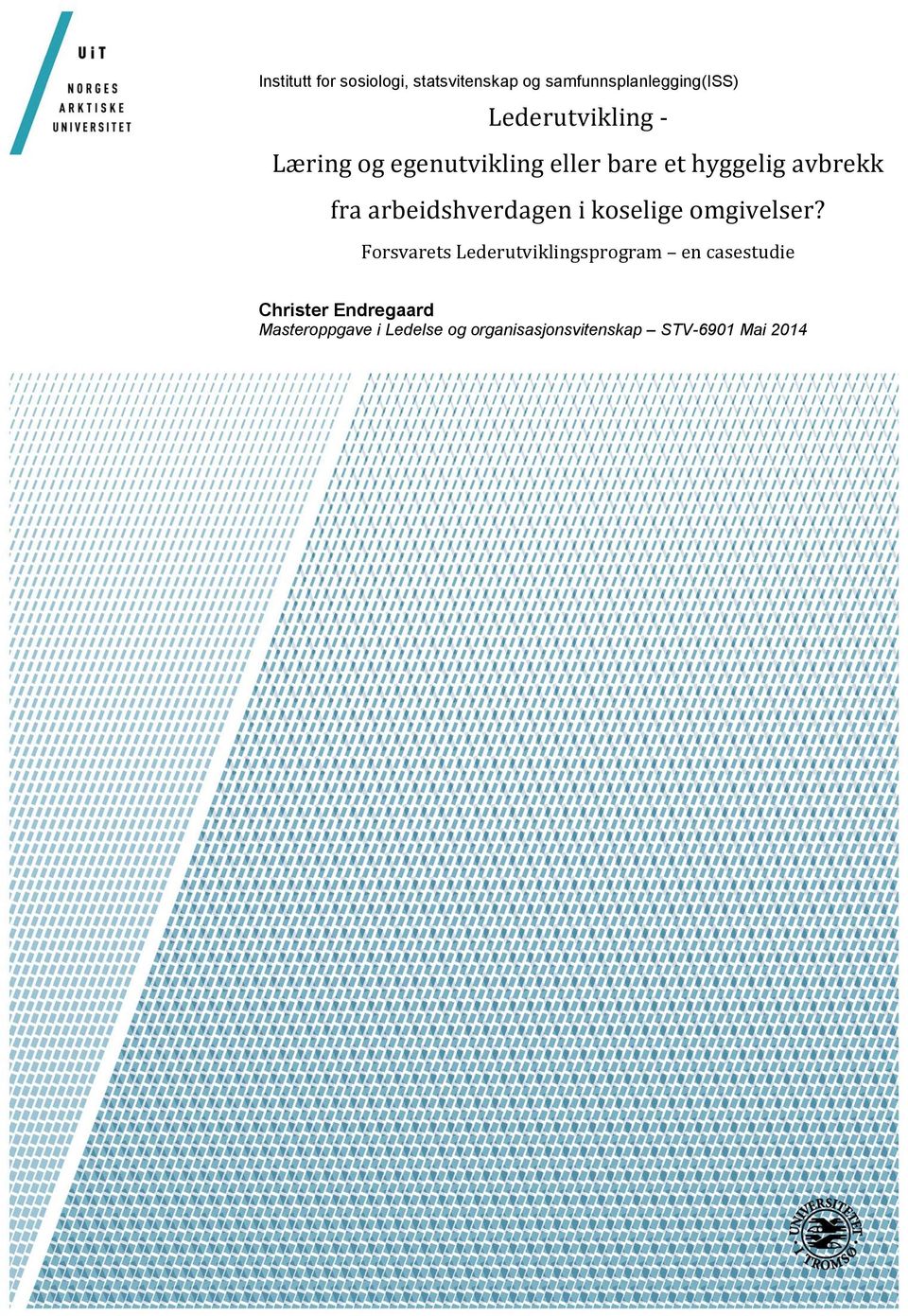 arbeidshverdagen i koselige omgivelser?