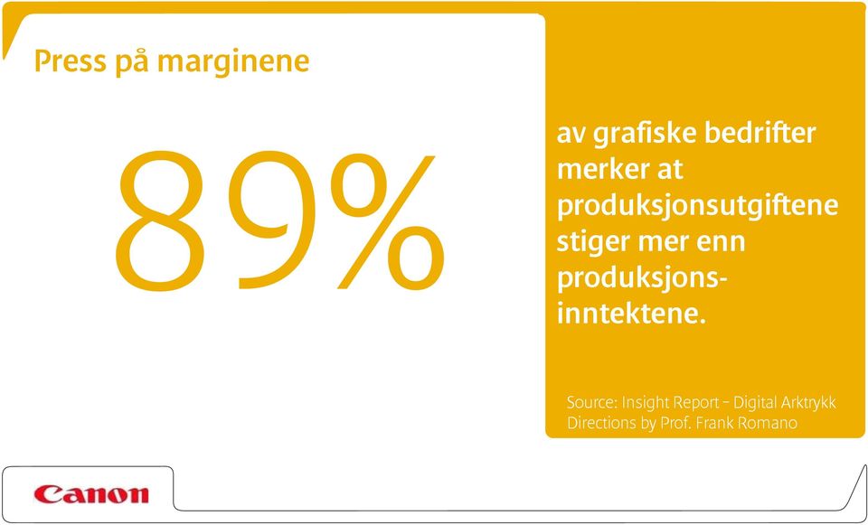 produksjonsinntektene.