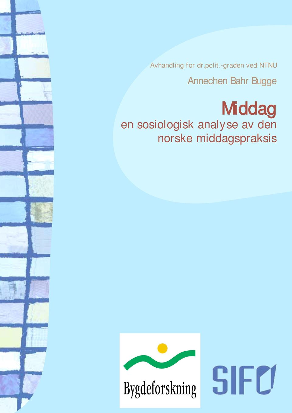 Bahr Bugge Middag en