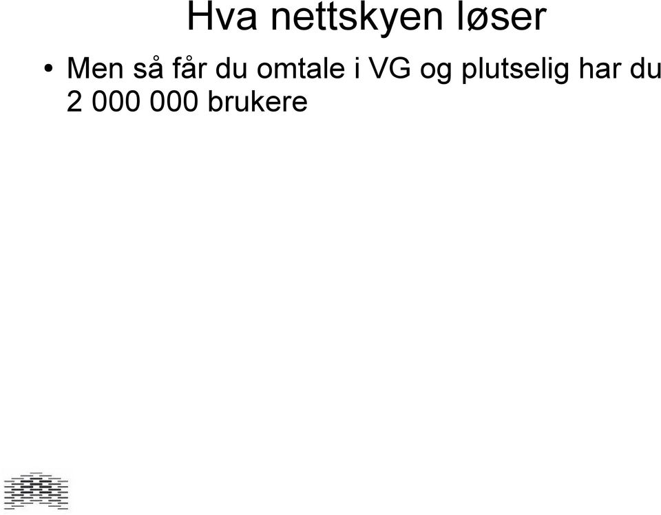 i VG og plutselig