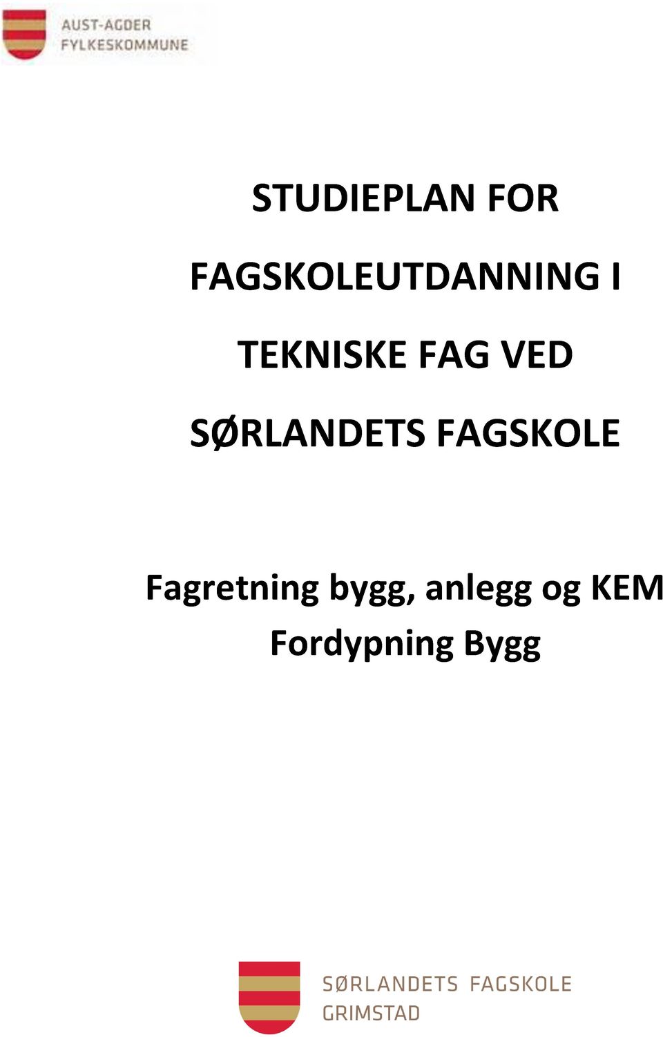 FAG VED SØRLANDETS FAGSKOLE