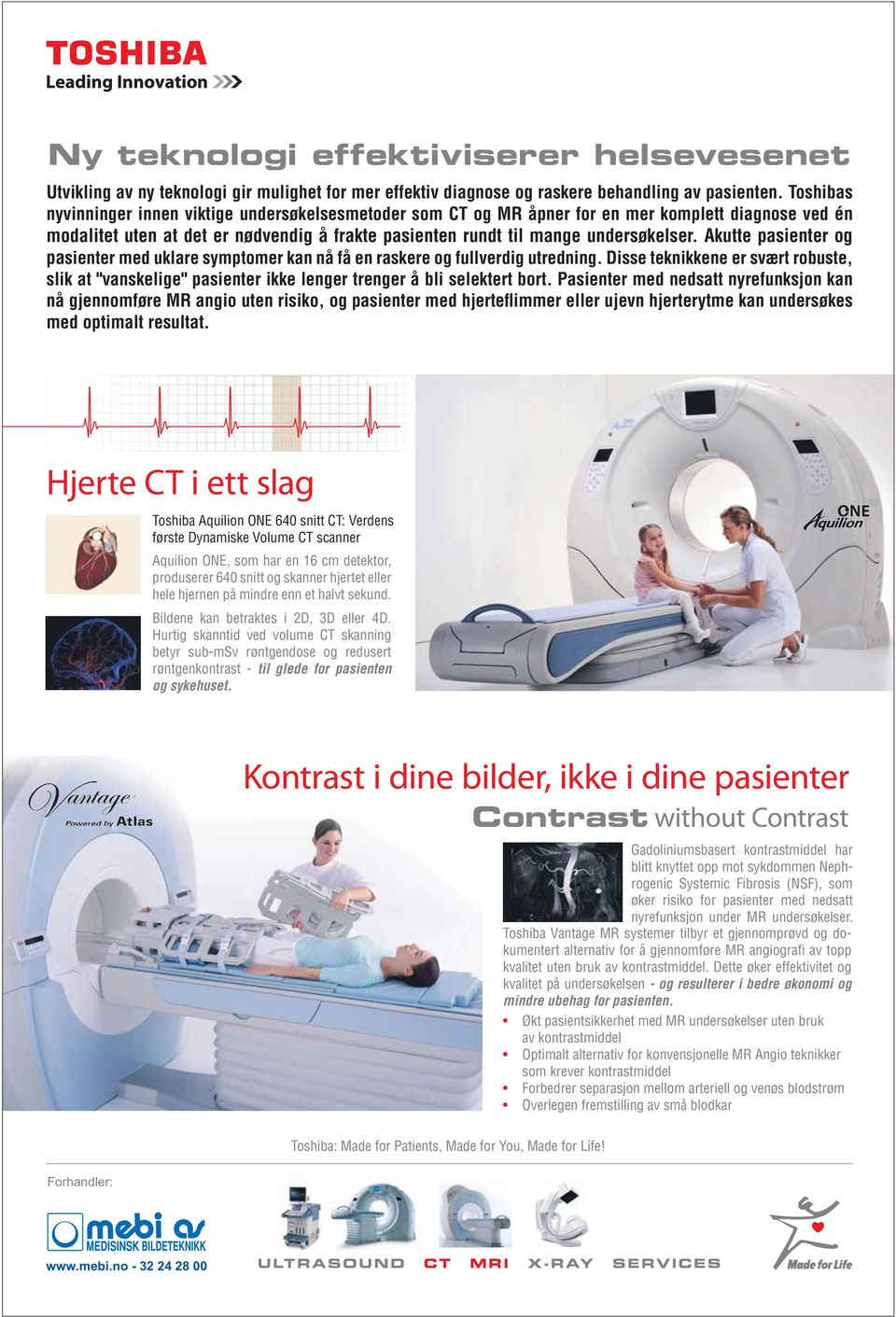 Akutte pasienter og pasienter med uklare symptomer kan nå få en raskere og fullverdig utredning.