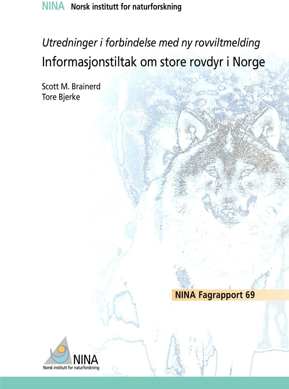 rovviltmelding Informasjonstiltak om store