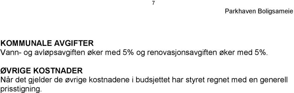 ØVRIGE KOSTNADER Når det gjelder de øvrige