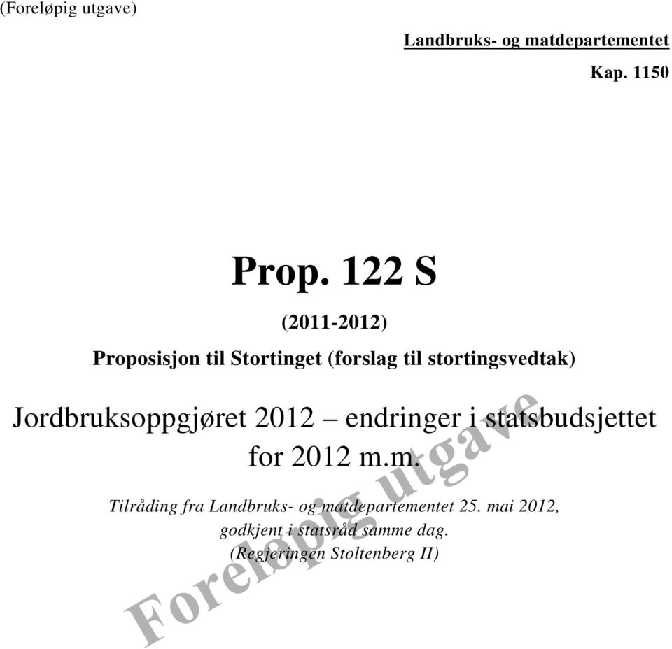 Jordbruksoppgjøret 2012 endringer i statsbudsjettet for 2012 m.