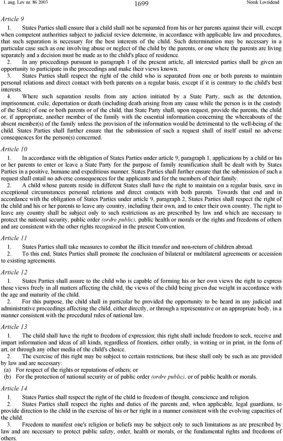 applicable law and procedures, that such separation is necessary for the best interests of the child.