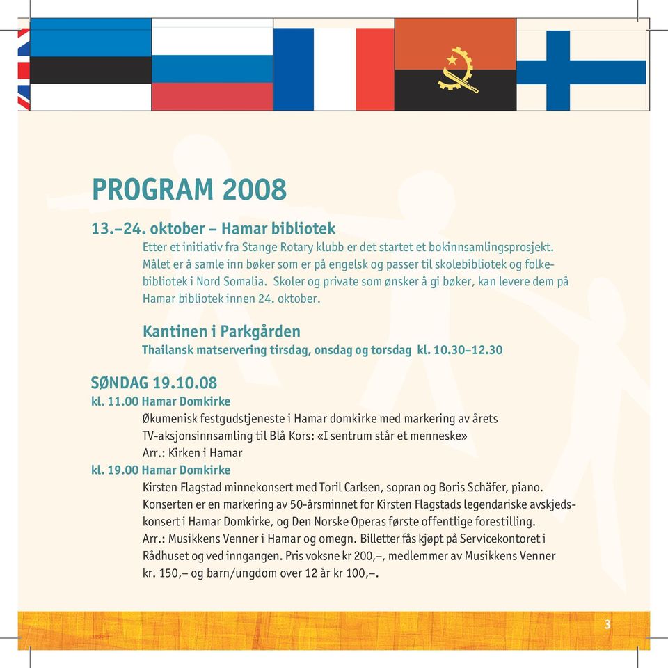 oktober. Kantinen i Parkgården Thailansk matservering tirsdag, onsdag og torsdag kl. 10.30 12.30 SØNDAG 19.10.08 kl. 11.