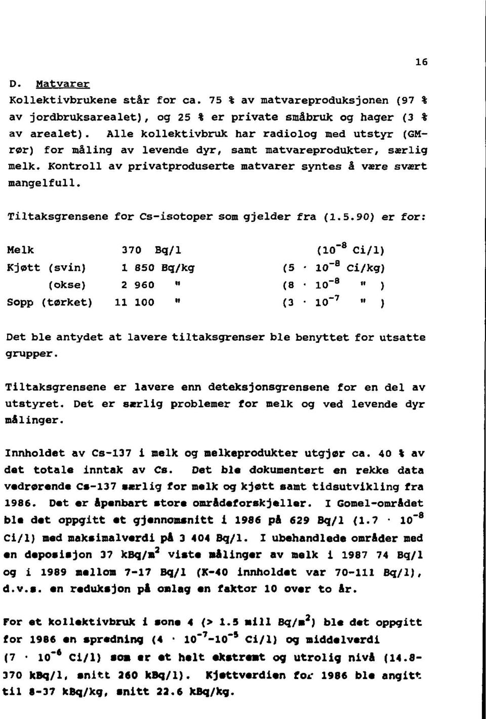 16 Tiltaksgrensene for Cs-isotoper som gjelder fra (1.5.