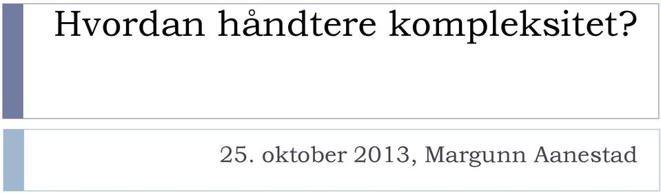 oktober 2013,