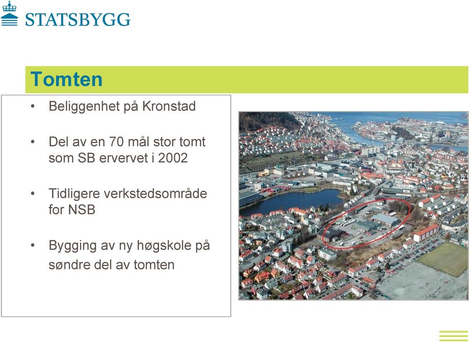 Tidligere verkstedsområde for NSB