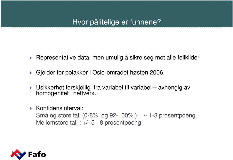 i Oslo-området høsten 2006.