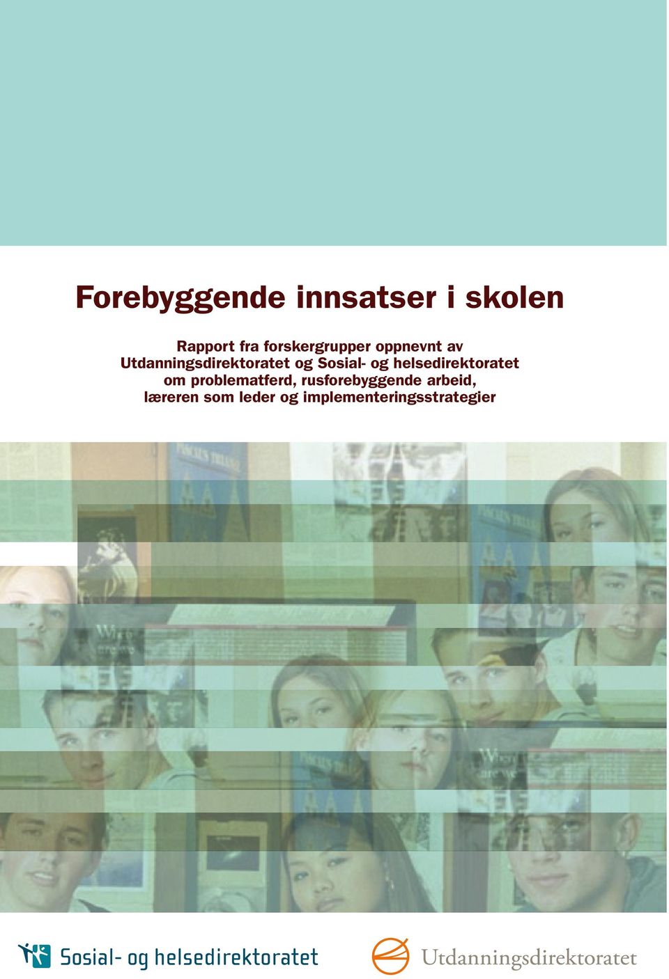 Sosial- og helsedirektoratet om problematferd,