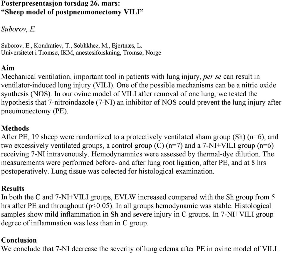 One of the possible mechanisms can be a nitric oxide synthesis (NOS).