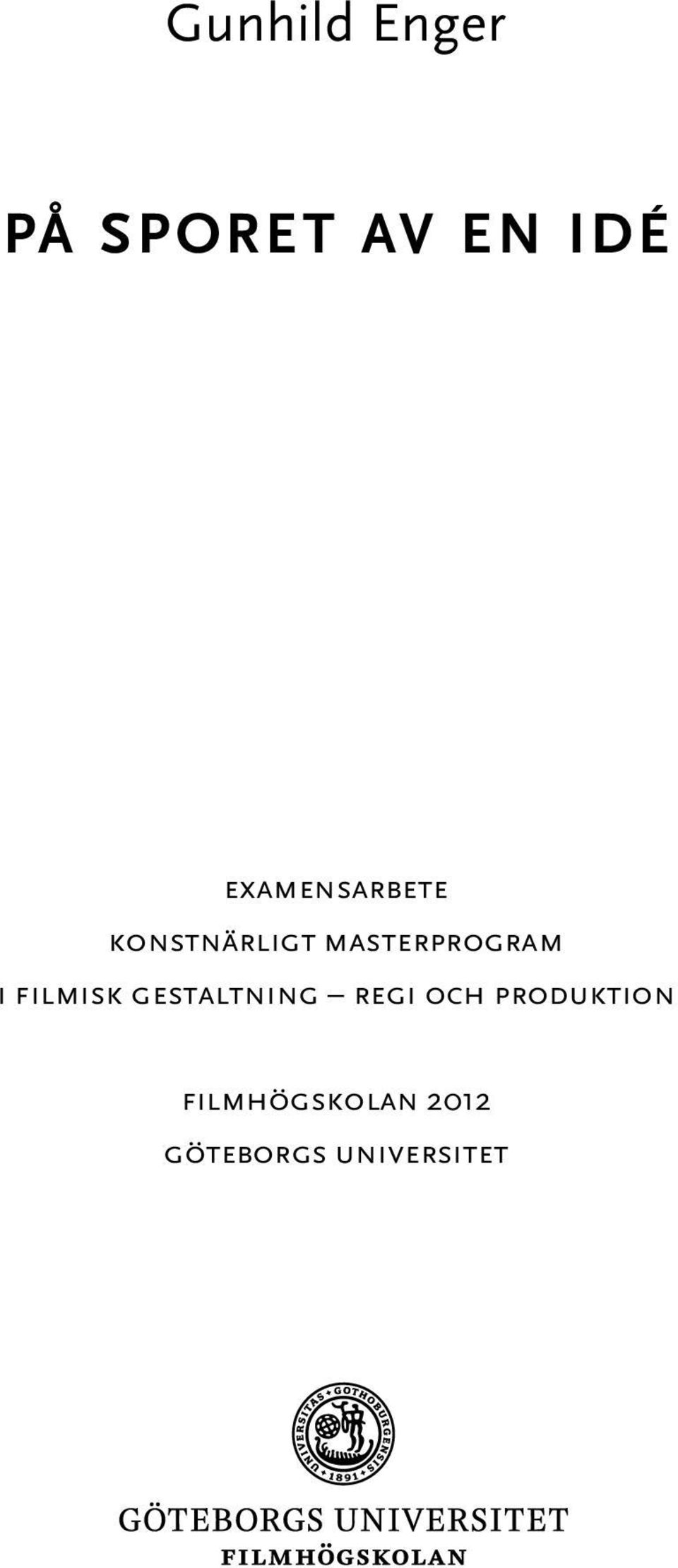 masterprogram i filmisk gestaltning