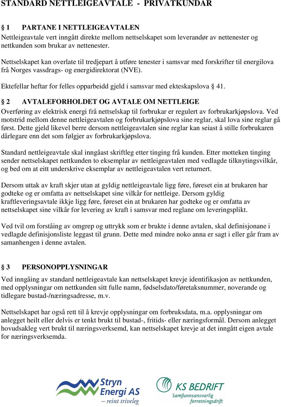 Ektefellar heftar for felles opparbeidd gjeld i samsvar med ekteskapslova 41.