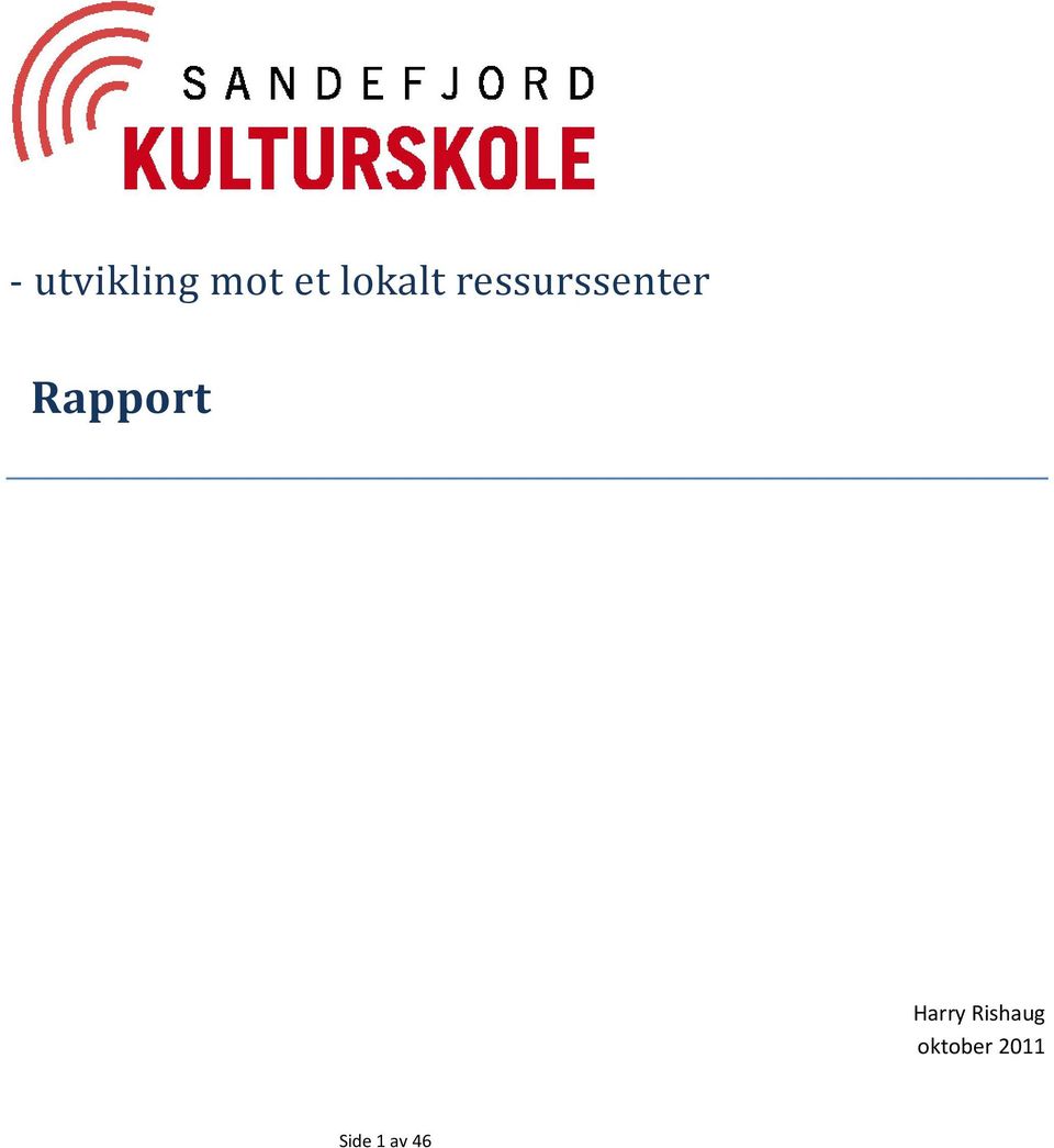 Rapport Harry Rishaug