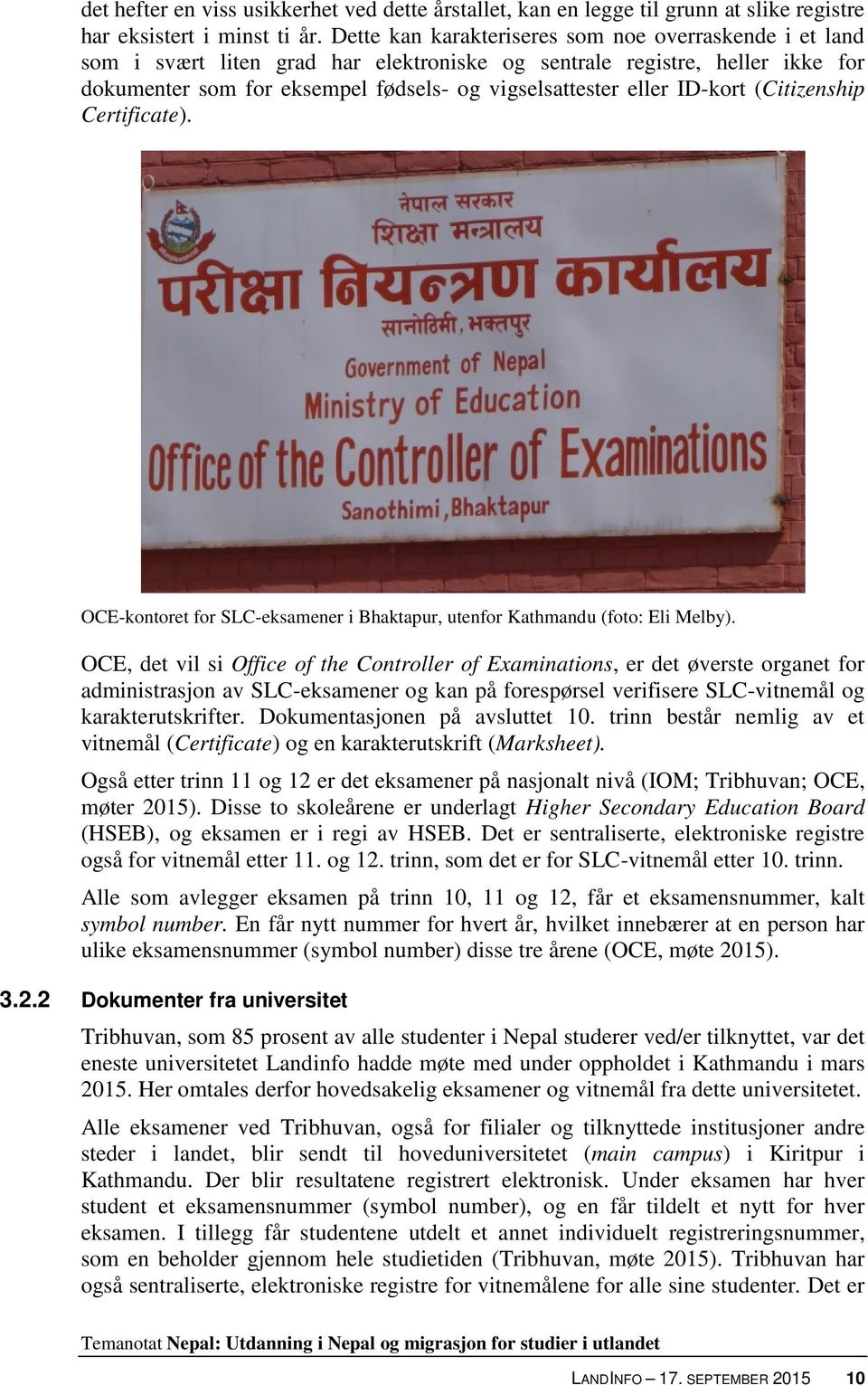 ID-kort (Citizenship Certificate). OCE-kontoret for SLC-eksamener i Bhaktapur, utenfor Kathmandu (foto: Eli Melby).