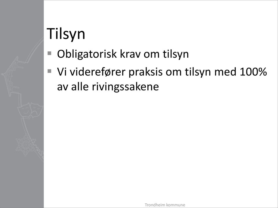 praksis om tilsyn med