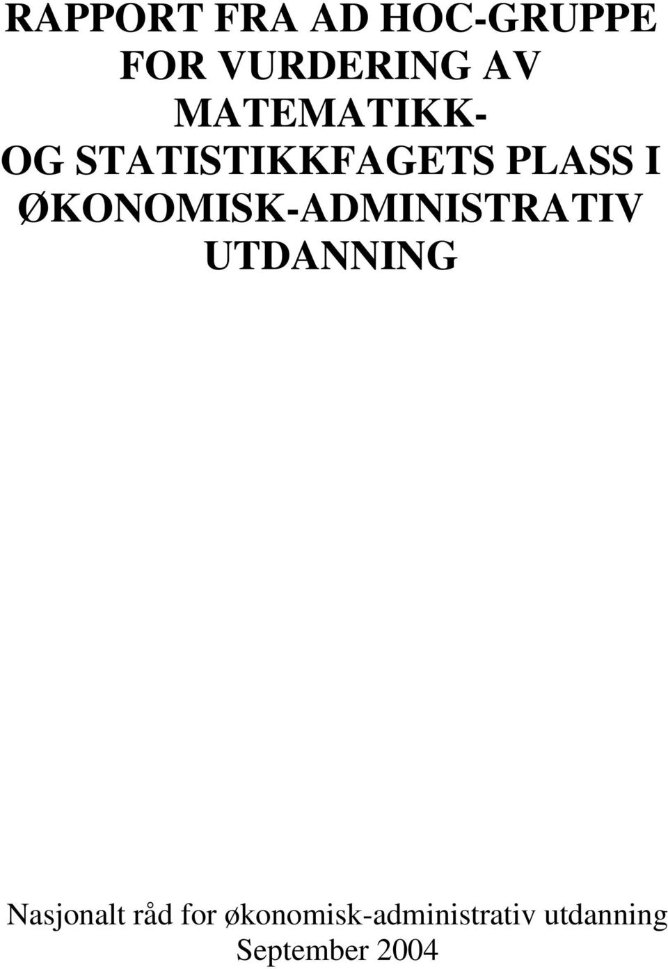 ØKONOMISK-ADMINISTRATIV UTDANNING Nasjonalt