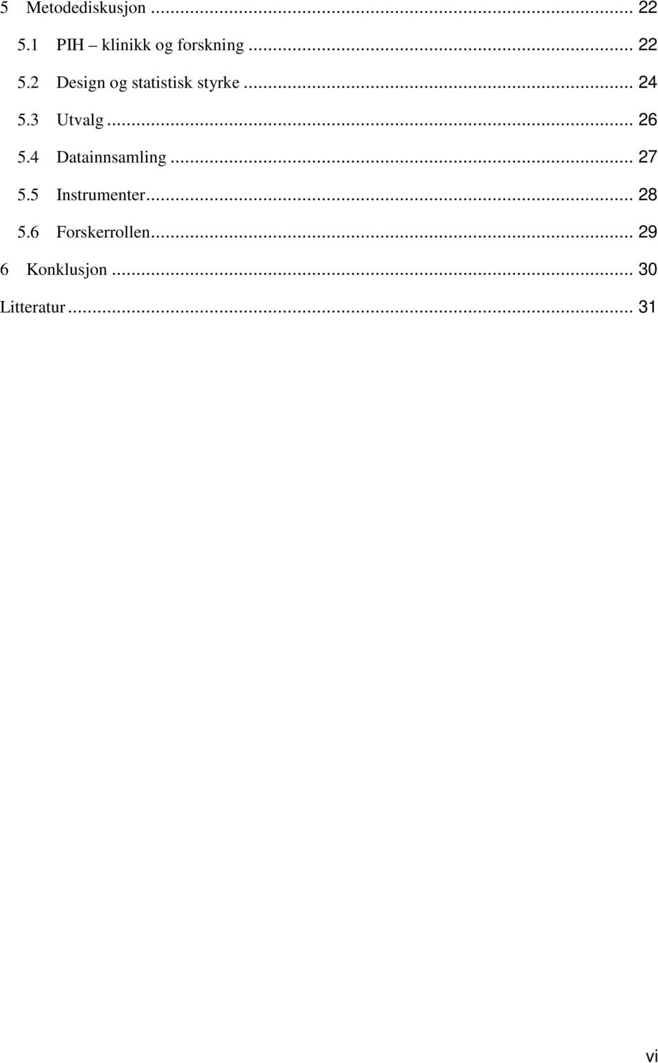 .. 26 5.4 Datainnsamling... 27 5.5 Instrumenter... 28 5.