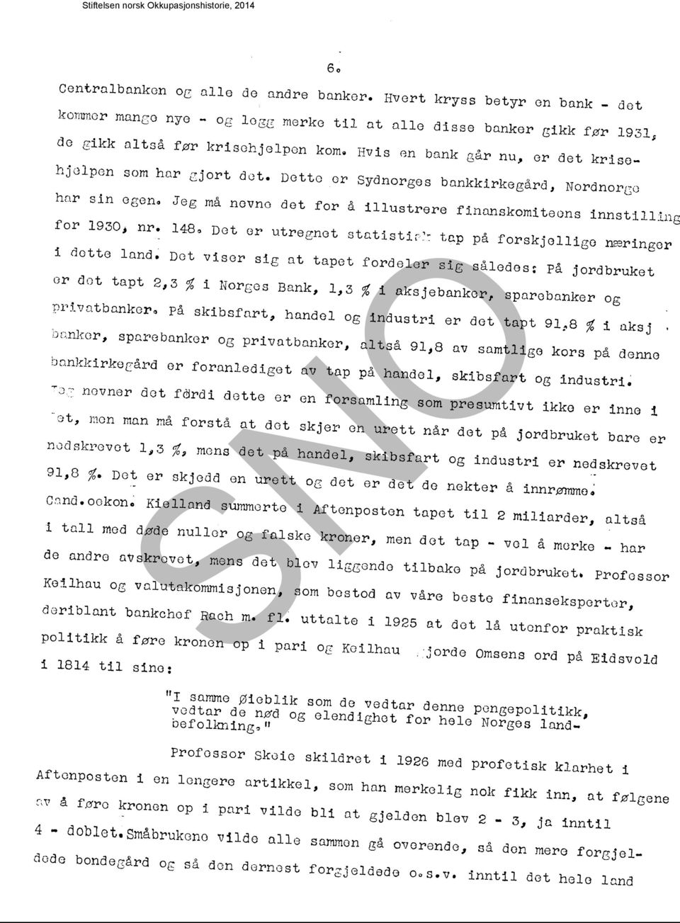 det. Detto or Sydnorges bankkirkegård, Nordnoree hnr sin egenø Jeg må novno det for å illustrere finnnskomi teons innstilltng for 1930" nr.