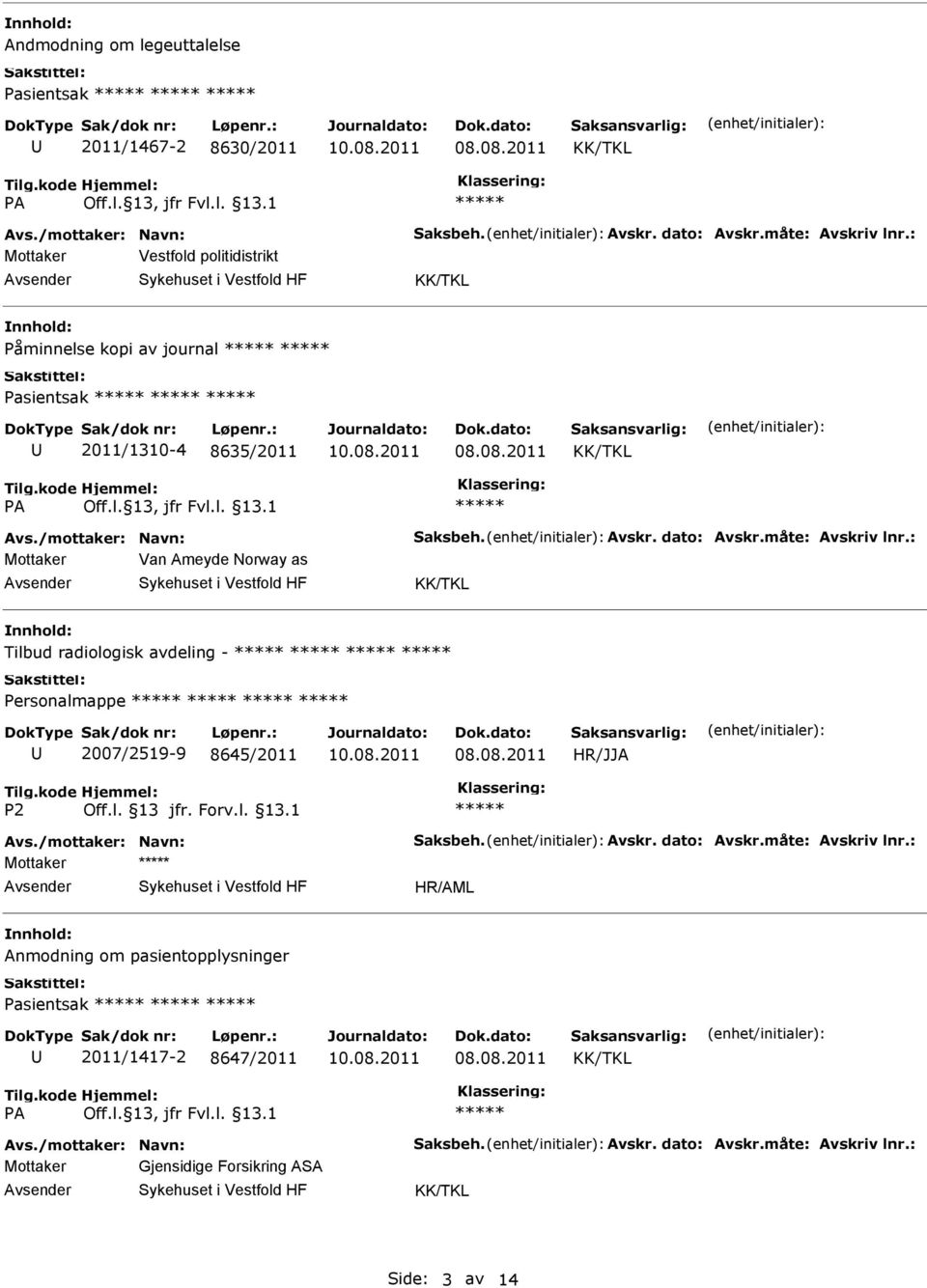 Tilbud radiologisk avdeling - Personalmappe 2007/2519-9 8645/2011 Mottaker Anmodning om