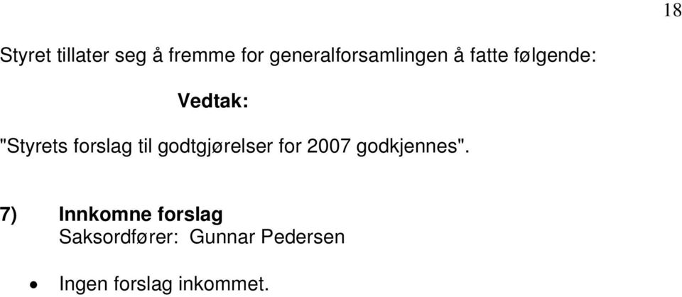 "Styrets forslag til godtgjørelser for 2007