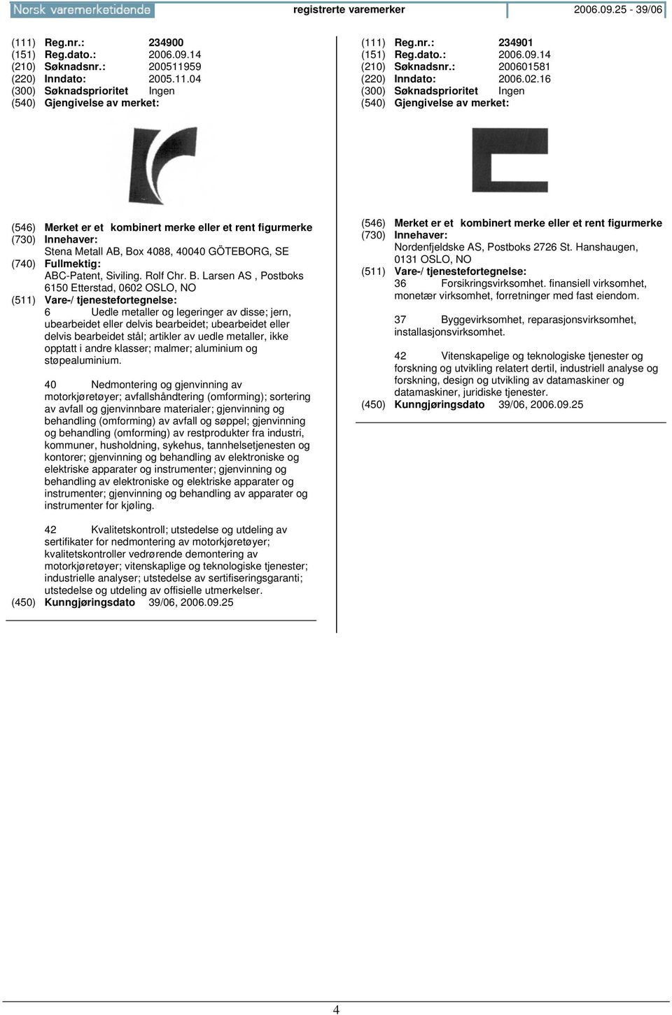 x 4088, 40040 GÖTEBORG, SE ABC-Patent, Siviling. Rolf Chr. B.