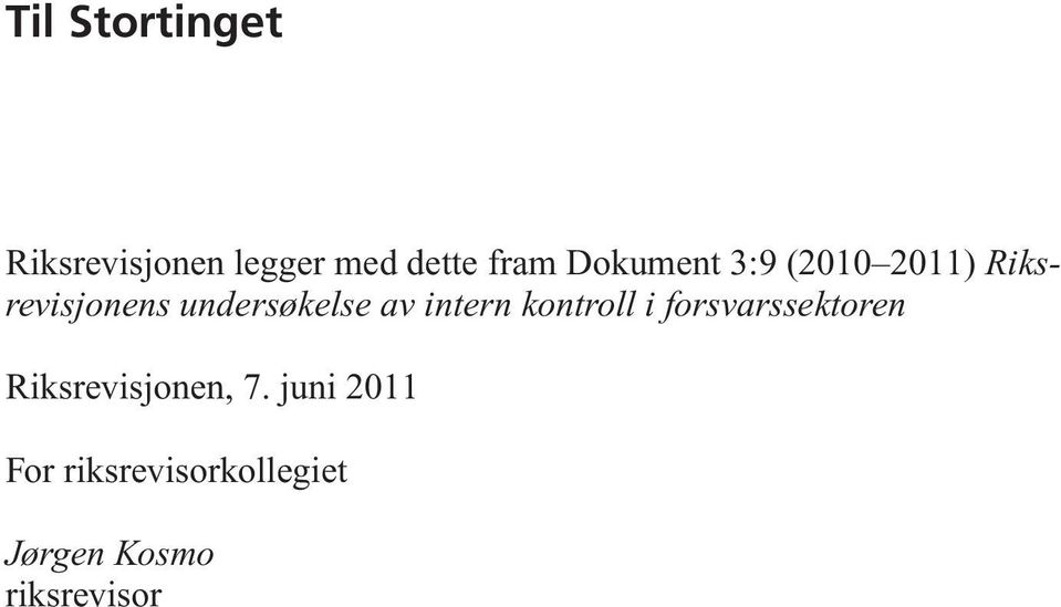 av intern kontroll i forsvarssektoren Riksrevisjonen, 7.