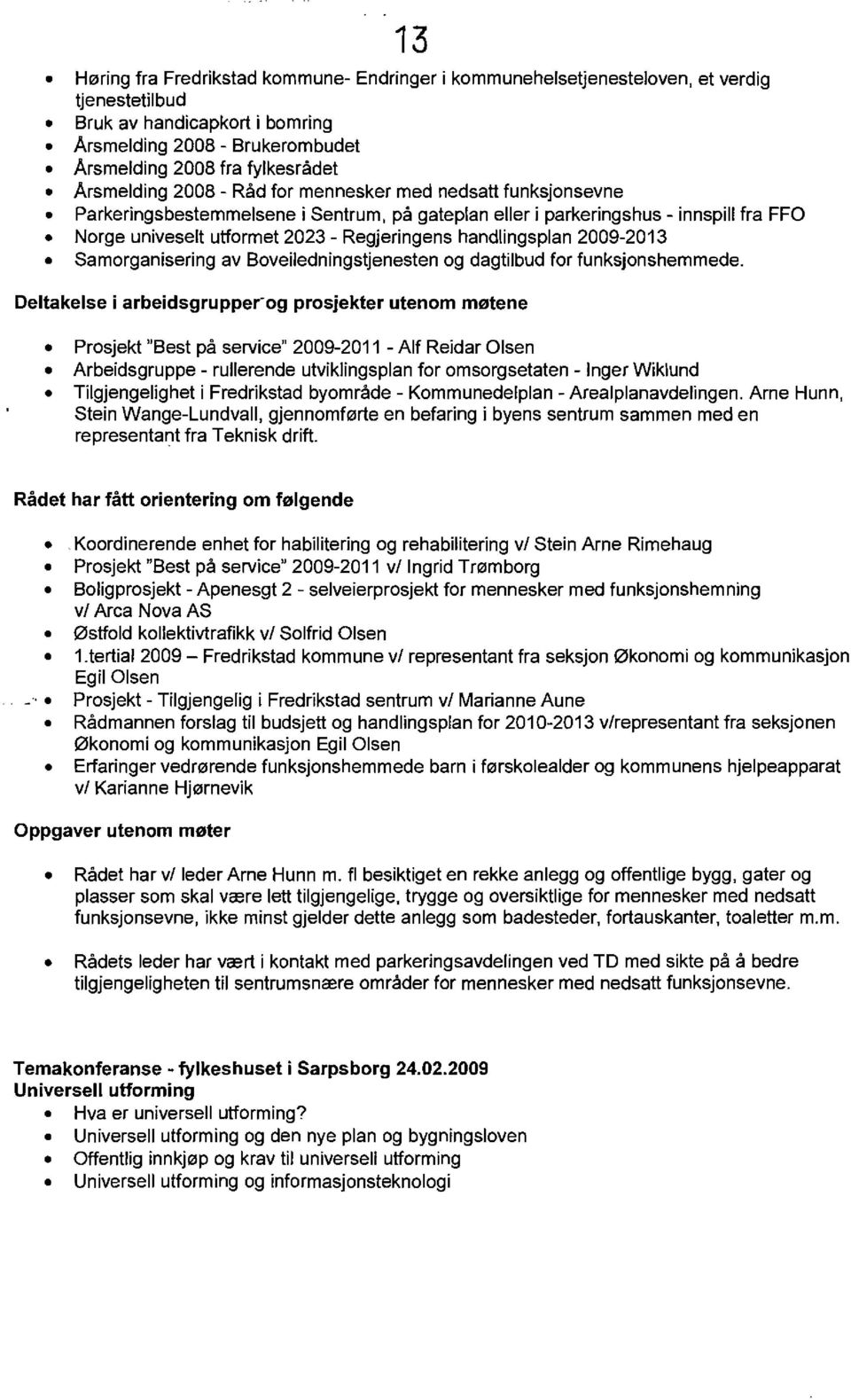 handlingsplan 2009-2013 Samorganisering av Boveiledningstjenesten og dagtilbud for funksjonshemmede.