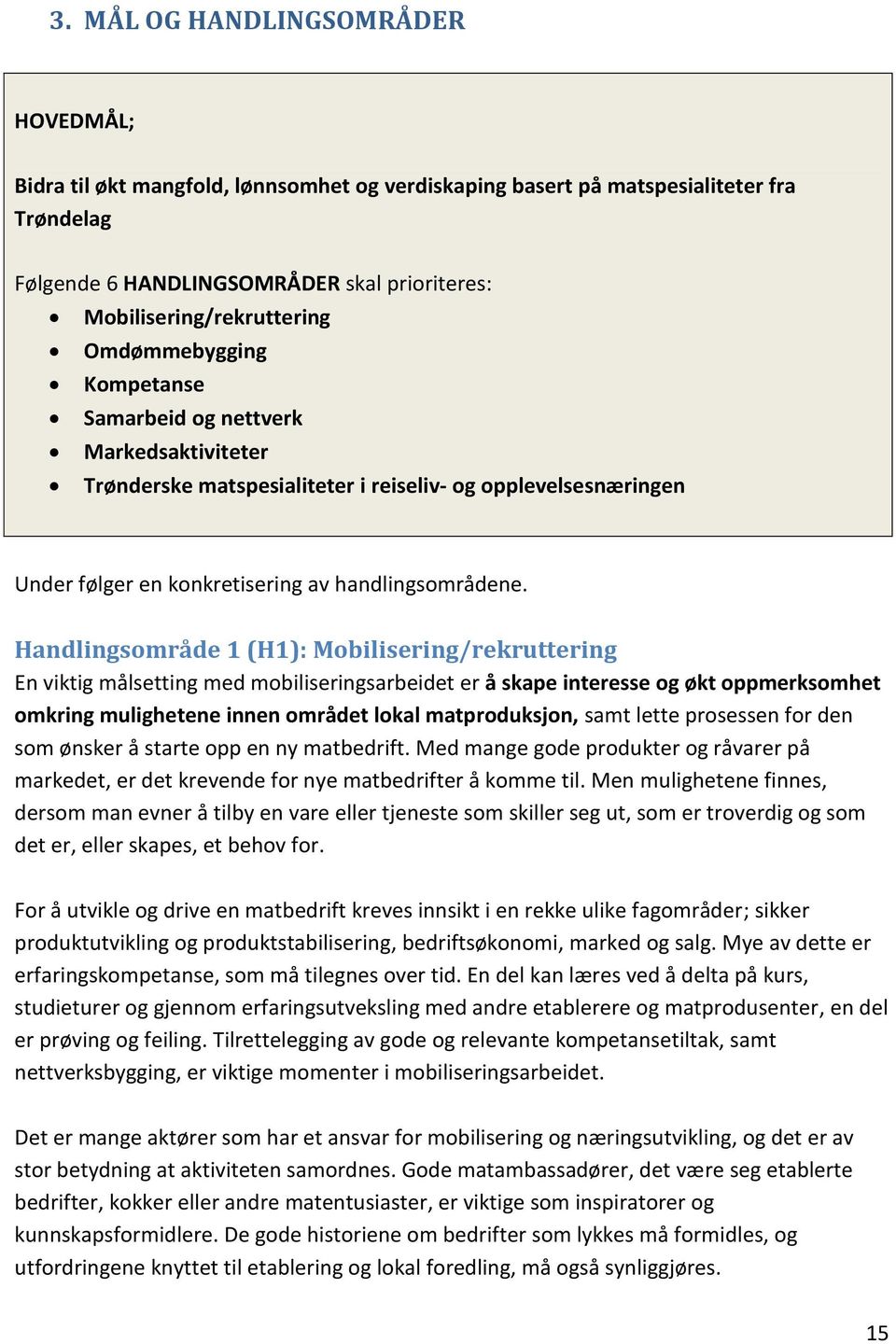 handlingsområdene.