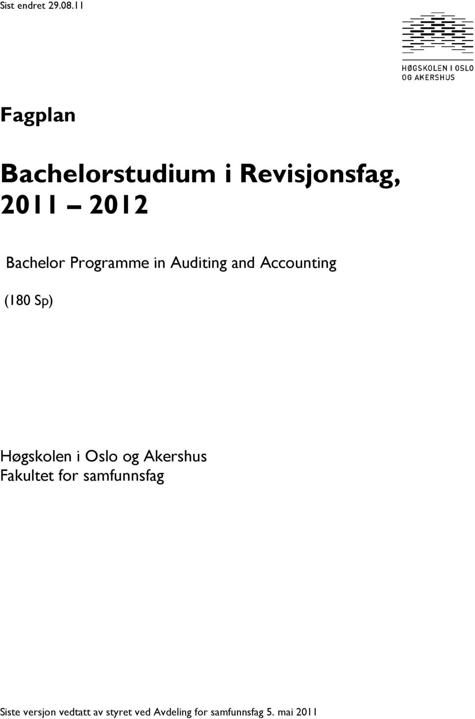 Programme in Auditing and Accounting (180 Sp) Høgskolen i Oslo