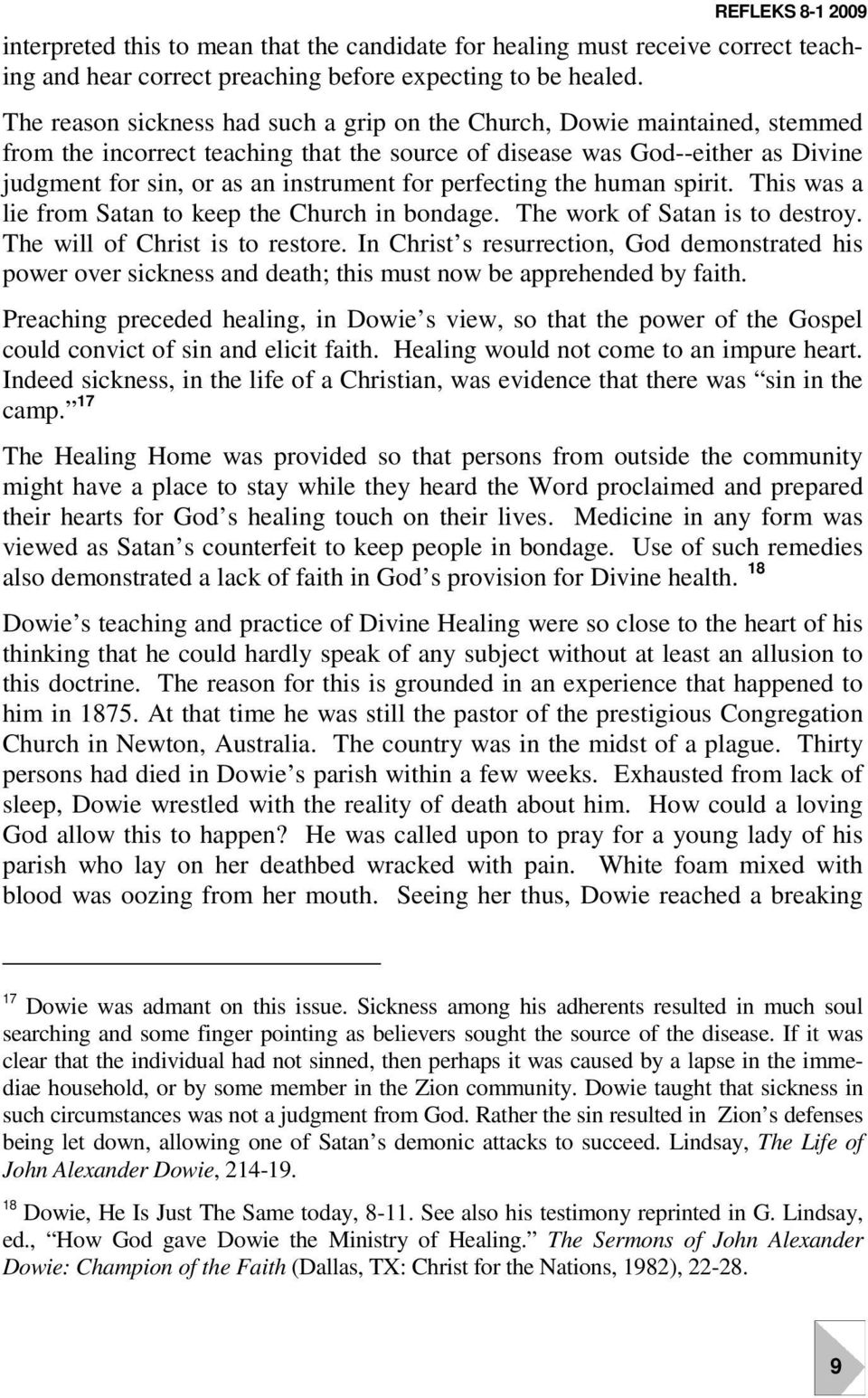 perfecting the human spirit. This was a lie from Satan to keep the Church in bondage. The work of Satan is to destroy. The will of Christ is to restore.